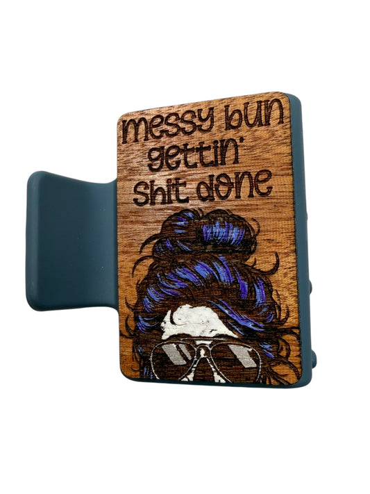 Messy Bun Gettin' Shit Done Claw Hair Clip -Small