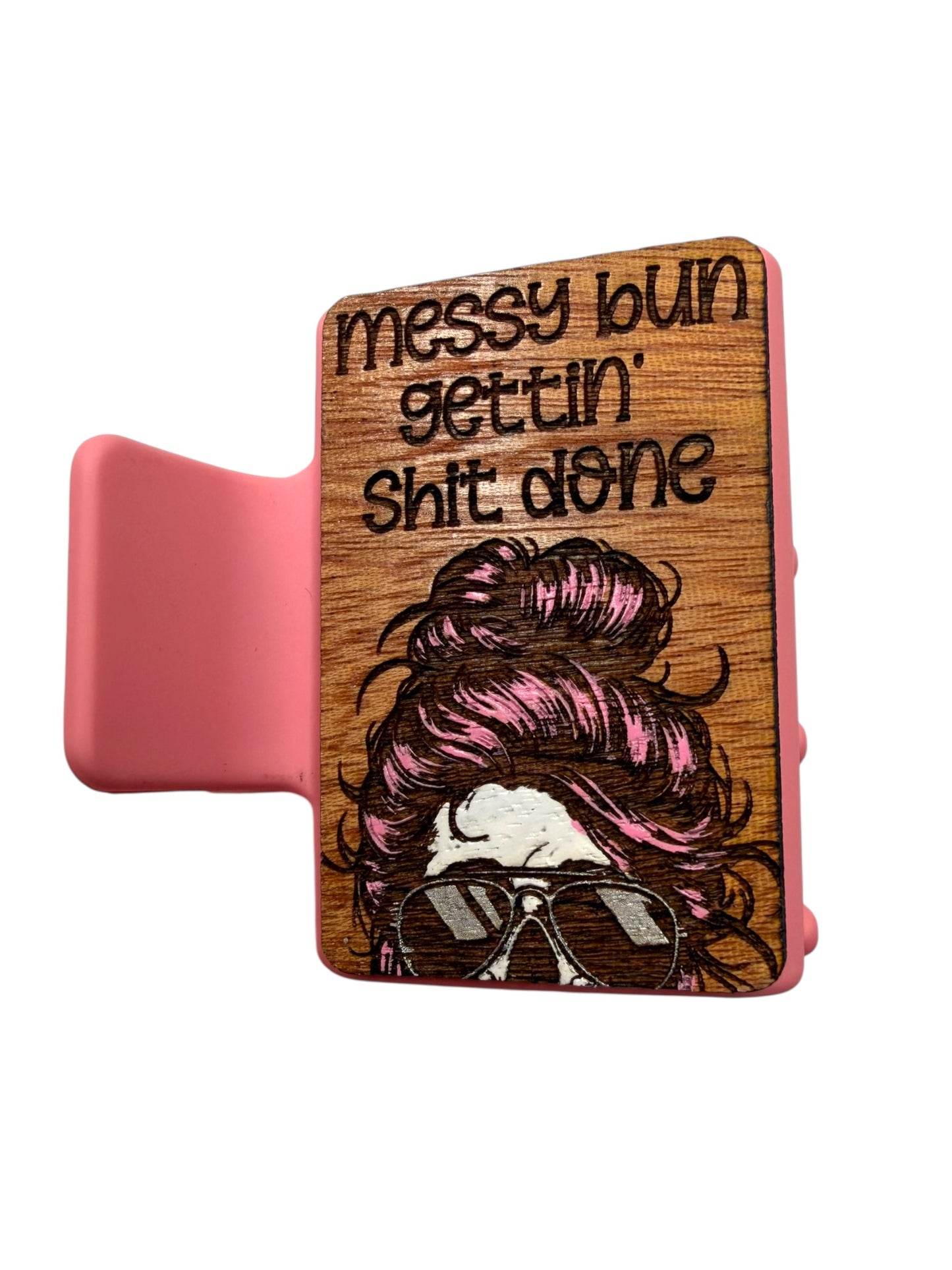 Messy Bun Gettin' Shit Done Claw Hair Clip -Small