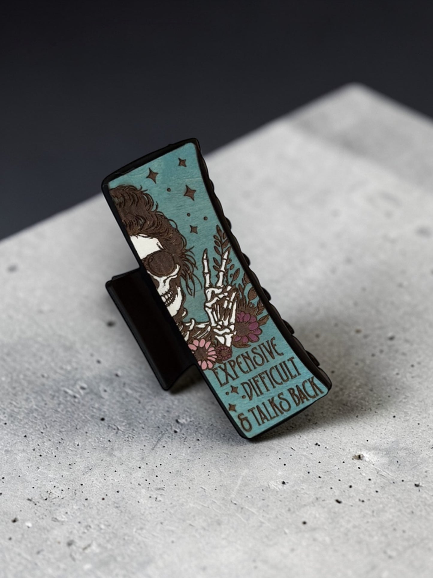 Expensive, Difficult & Talks Back 4" Engraved Claw Clip